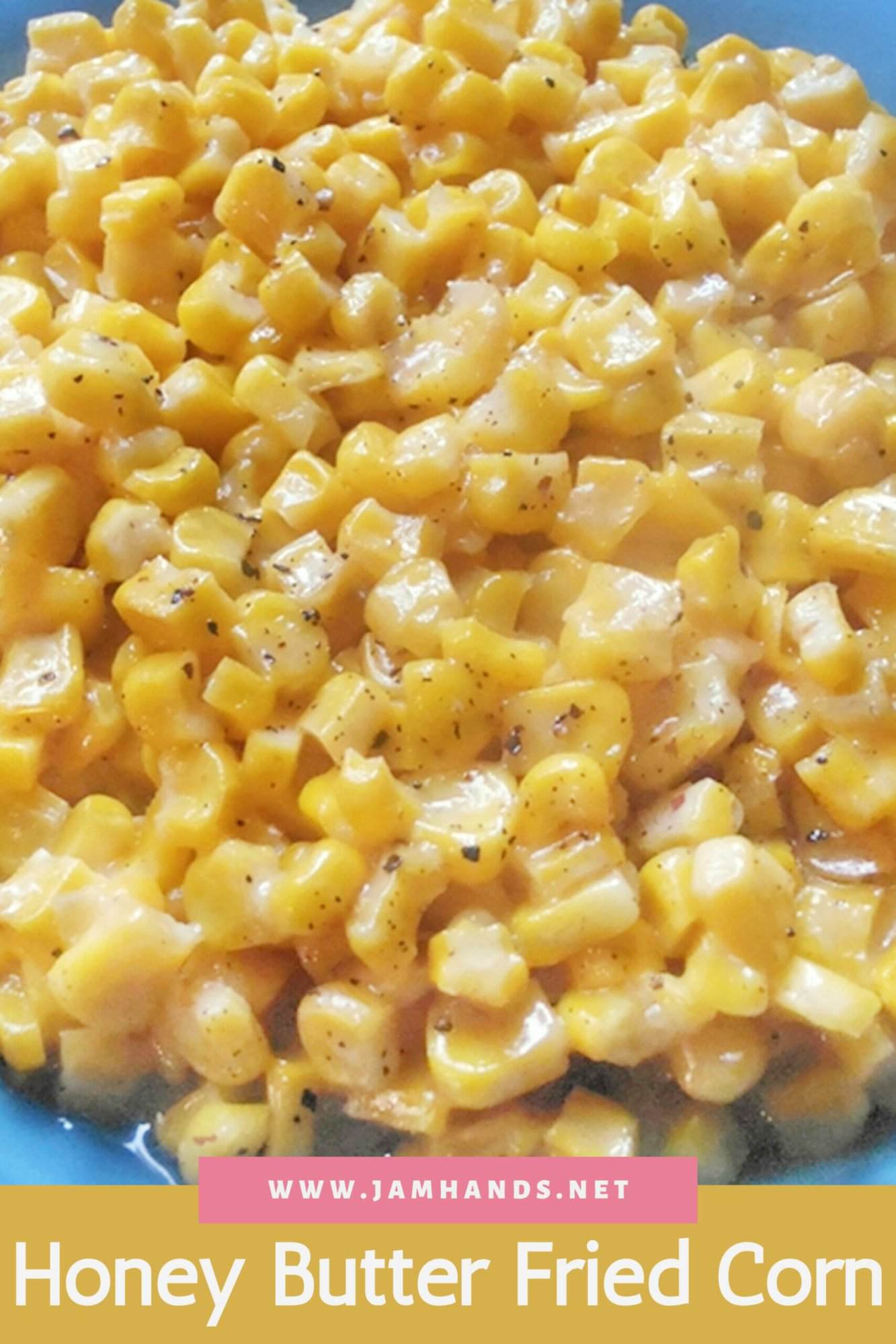 Honey Butter Fried Corn